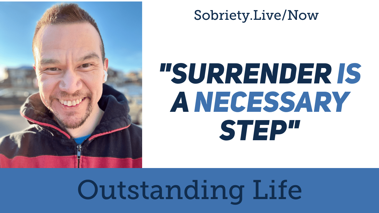 Surrender as a Necessary Step in Recovery